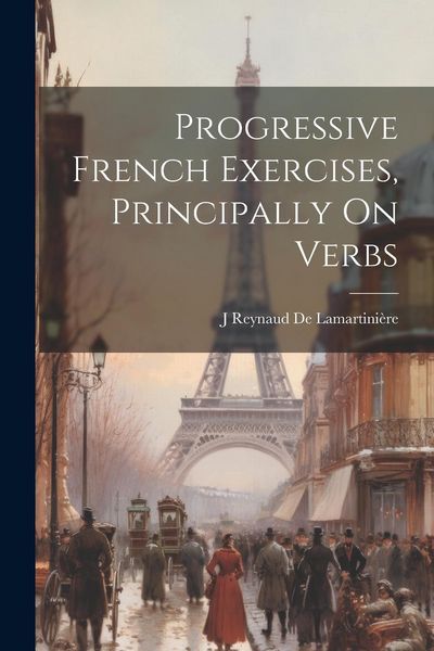 Produktbild: Progressive French Exercises, Principally On Verbs