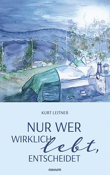 Produktbild: Nur wer wirklich lebt, entscheidet