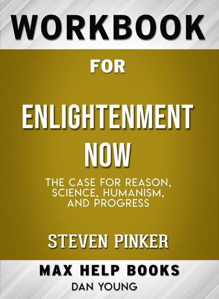 Produktbild: Workbook for Enlightenment Now: The Case for Reason, Science, Humanism, and Progress (Max-Help Books)