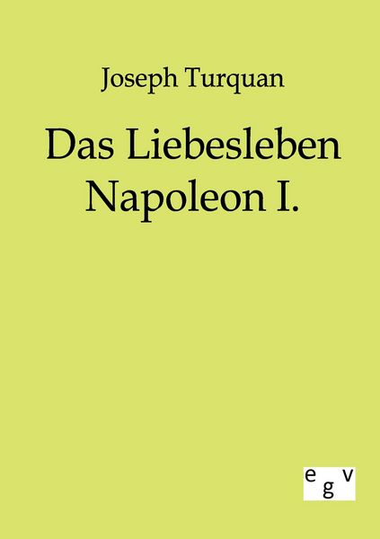 Produktbild: Das Liebesleben Napoleon I.