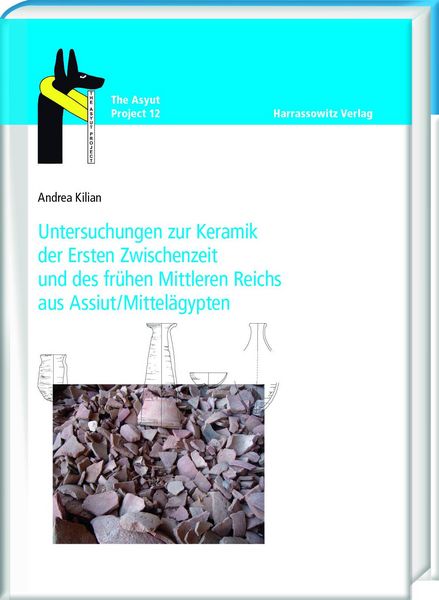Produktbild: Untersuchungen zur Keramik der Ersten Zwischenzeit und des fr&uuml;hen Mittleren Reichs aus Assiut/Mittel&auml;gypten