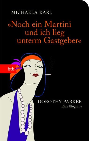 'Noch ein Martini und ich lieg unterm Gastgeber'; Taschenbuch von Michaela Karl, btb, 978-3-442-74872-3