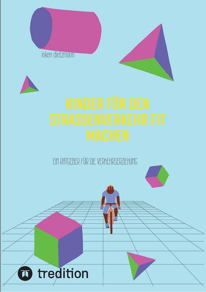 Produktbild: Kinder f&uuml;r den Stra&szlig;enverkehr fit machen