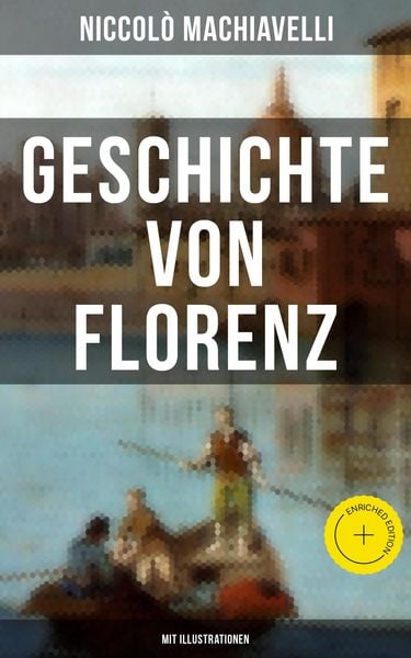 Produktbild: Geschichte von Florenz (Mit Illustrationen)