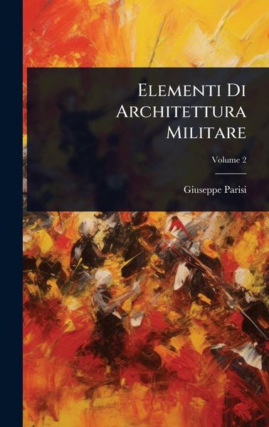Produktbild: Elementi Di Architettura Militare