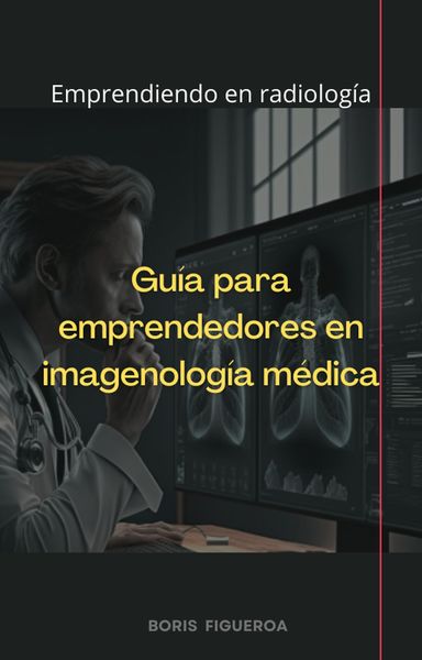 Produktbild: Gu&iacute;a para emprendedores en imagenolog&iacute;a m&eacute;dica
