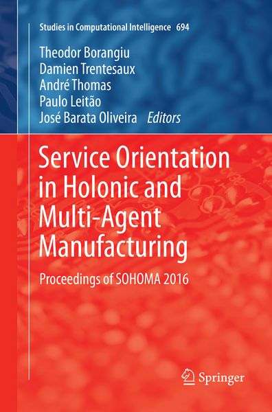 Produktbild: Service Orientation in Holonic and Multi-Agent Manufacturing
