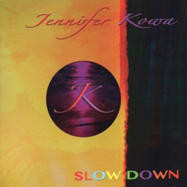 Slow Down - Jennifer Kowa, Vinyl