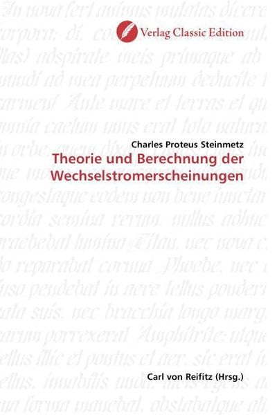 Produktbild: Steinmetz, C: Theorie und Berechnung der Wechselstromerschei