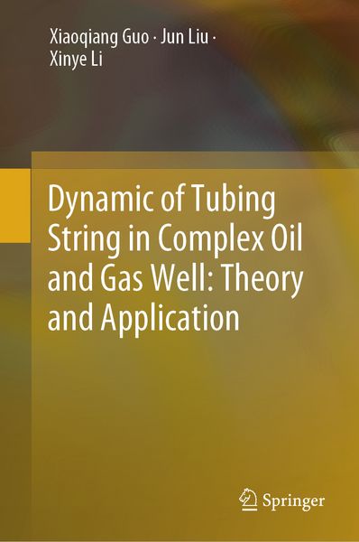 Produktbild: Dynamic of Tubing String in Complex Oil and Gas Well: Theory and Application