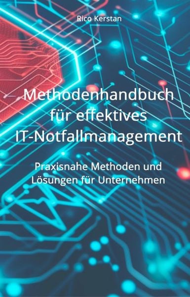 Produktbild: Methodenhandbuch f&uuml;r effektives IT-Notfallmanagement