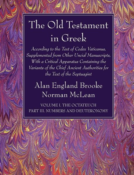 Produktbild: The Old Testament in Greek, Volume I The Octateuch, Part III Numbers and Deuteronomy