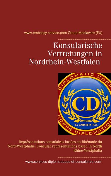 Produktbild: Konsularische Vertretungen in Nordrhein-Westfalen - Konsularische Vertretungen mit Zust&auml;ndigkeit f&uuml;r Nordrhein-Westfalen