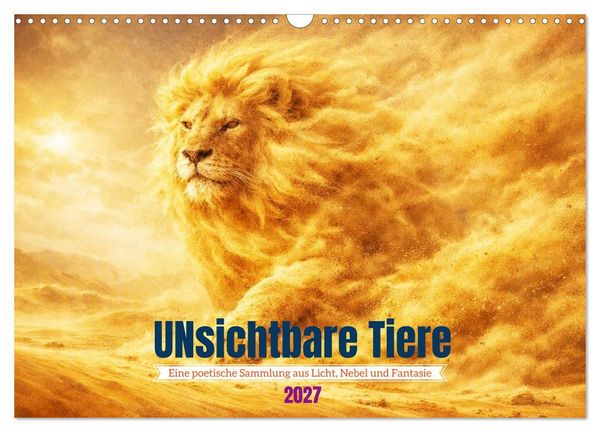 Produktbild: UNsichtbare Tiere - Eine poetische Sammlung aus Licht, Nebel und Fantasie (Wandkalender 2027 DIN A3 quer), CALVENDO Monatskalender