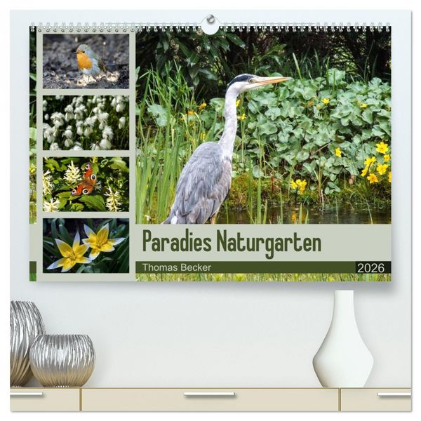 Produktbild: Paradies Naturgarten (hochwertiger Premium Wandkalender 2026 DIN A2 quer), Kunstdruck in Hochglanz