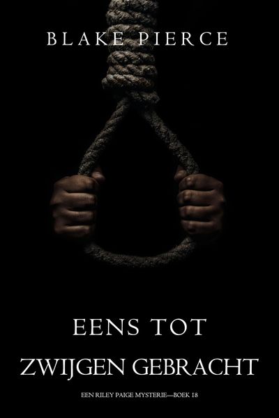 Produktbild: Eens Tot Zwijgen Gebracht (Een Riley Paige Mysterie-Boek 18)