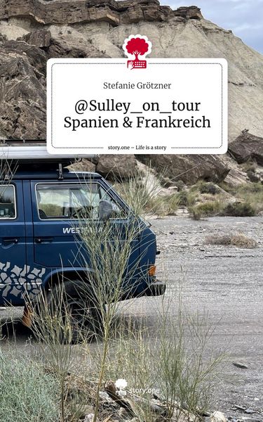 Produktbild: @Sulley_on_tour Spanien & Frankreich. Life is a Story - story.one