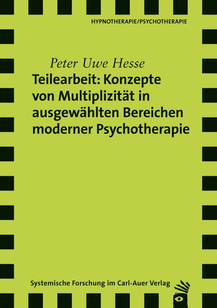 Produktbild: Teilearbeit: Konzepte von Multiplizit&auml;t in ausgew&auml;hlten Bereichen moderner Psychotherapie