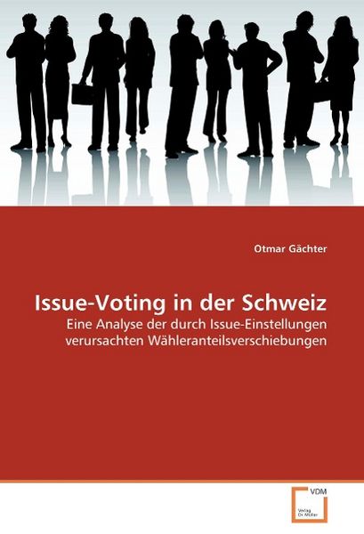 Produktbild: G&auml;chter, O: Issue-Voting in der Schweiz