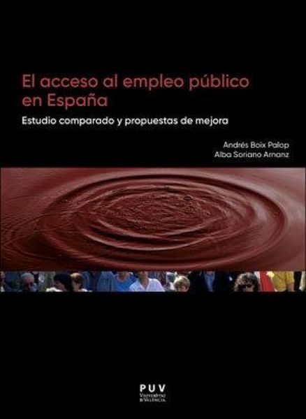 Produktbild: El acceso al empleo p&uacute;blico en Espa&ntilde;a : estudio comparado y propuestas de mejora