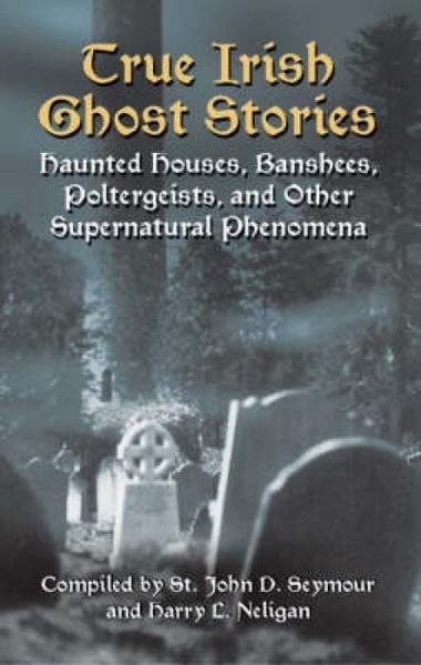 Produktbild: True Irish Ghost Stories