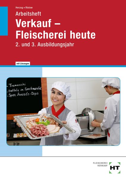 Verkauf - Fleischerei heute, Taschenbuch von Christiane Herzog,Bianca Ristow, Verlag Handwerk und Technik, 978-3-582-64644-6