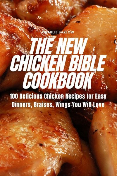 Produktbild: The New Chicken Bible Cookbook