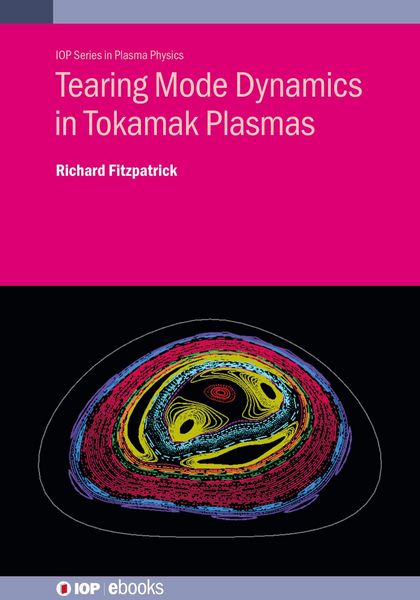 Produktbild: Tearing Mode Dynamics in Tokamak Plasmas