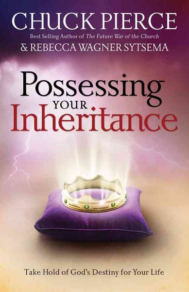 Produktbild: Possessing Your Inheritance: Take Hold of God's Destiny for Your Life