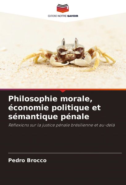 Produktbild: Philosophie morale, &eacute;conomie politique et s&eacute;mantique p&eacute;nale