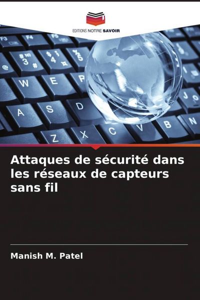 Produktbild: Attaques de s&eacute;curit&eacute; dans les r&eacute;seaux de capteurs sans fil