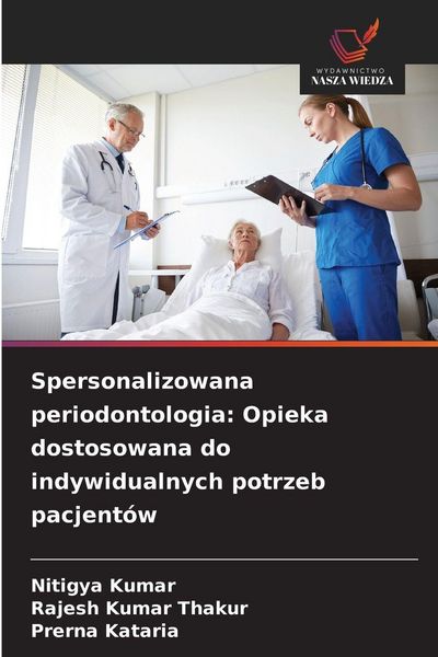 Produktbild: Spersonalizowana periodontologia: Opieka dostosowana do indywidualnych potrzeb pacjent&oacute;w