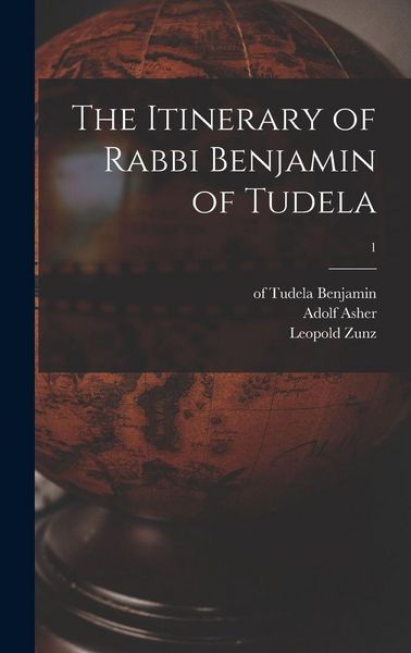 Produktbild: The Itinerary of Rabbi Benjamin of Tudela; 1
