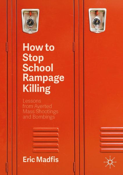Produktbild: How to Stop School Rampage Killing