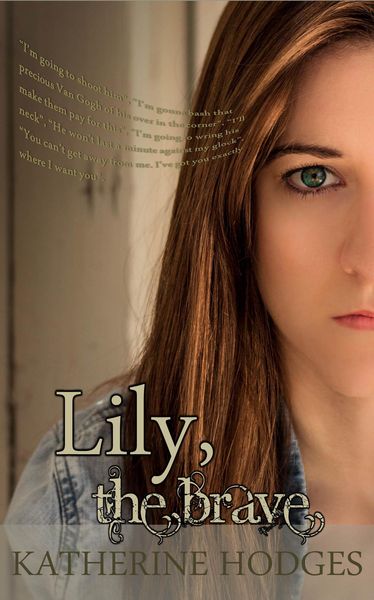 Produktbild: Lily, the Brave (The Lily Series, #1)