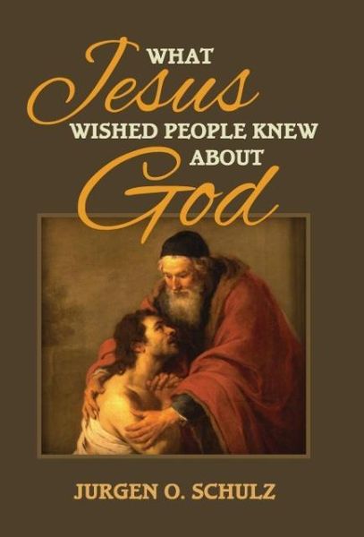 Produktbild: What Jesus Wished People Knew About God