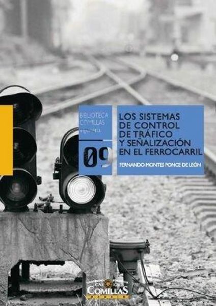 Produktbild: Los sistemas de control de tr&aacute;fico y se&ntilde;alizaci&oacute;n en el ferrocarril