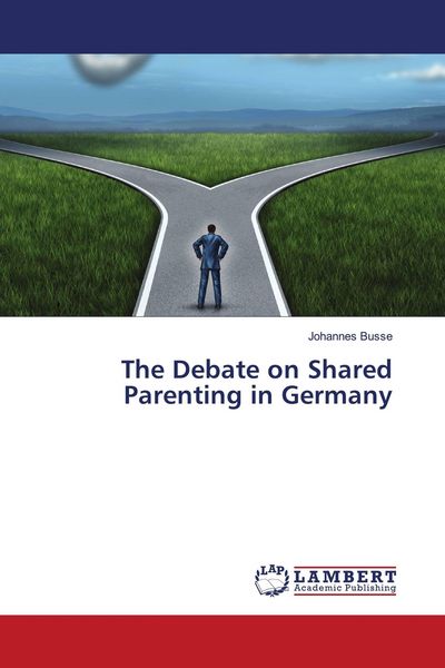 Produktbild: The Debate on Shared Parenting in Germany