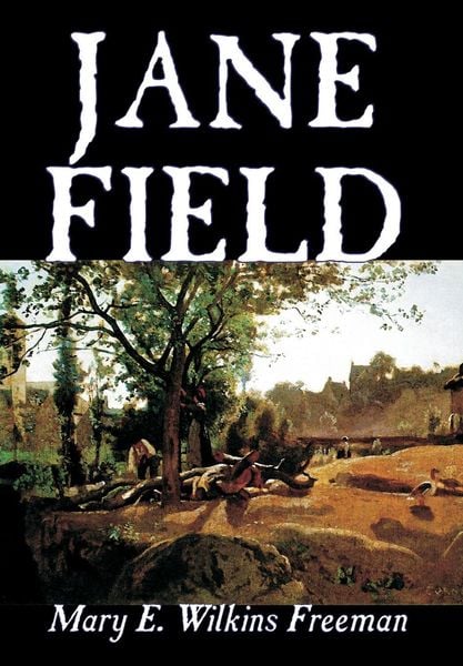 Produktbild: Jane Field By Mary E Wilkins F