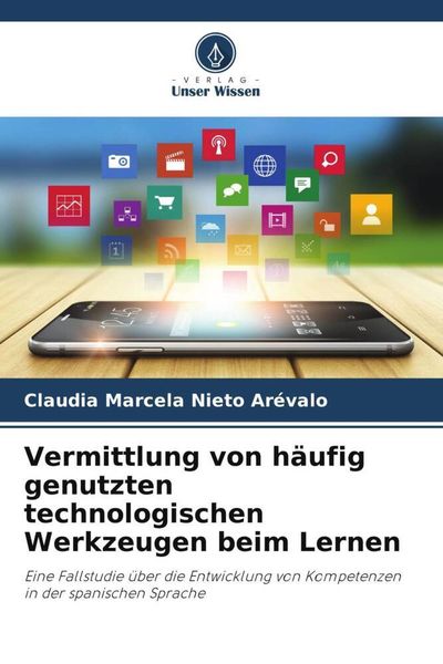 Produktbild: Vermittlung von h&auml;ufig genutzten technologischen Werkzeugen beim Lernen