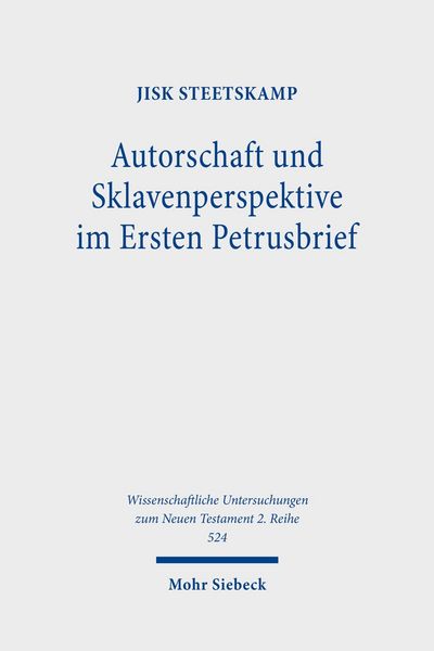 Produktbild: Autorschaft und Sklavenperspektive im Ersten Petrusbrief
