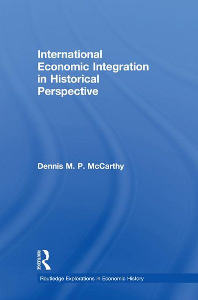 Produktbild: International Economic Integration in Historical Perspective