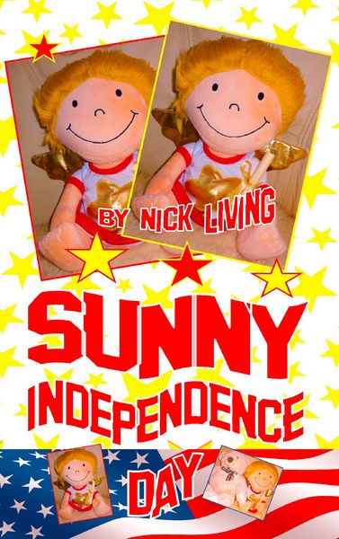 Sunny - Independence Day, Taschenbuch von Nick Living, BoD – Books on Demand, 9783738615791