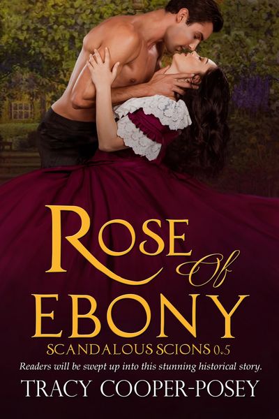 Produktbild: Rose of Ebony (Scandalous Scions, #0.5)