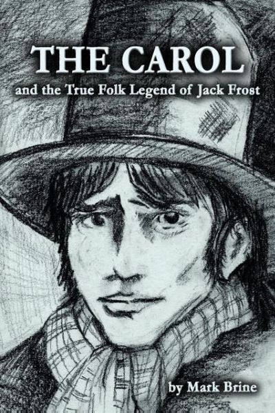 Produktbild: THE CAROL and the True Folk Legend of Jack Frost