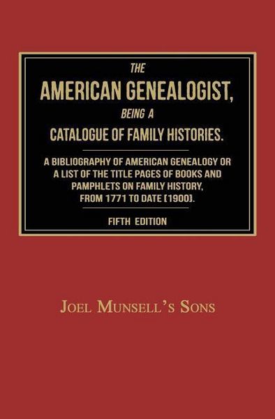 Produktbild: The American Genealogist, Being a Catalogue of Family Histories