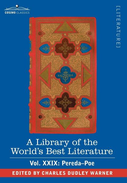 Produktbild: A Library of the World's Best Literature - Ancient and Modern - Vol.XXIX (Forty-Five Volumes); Pereda-Poe