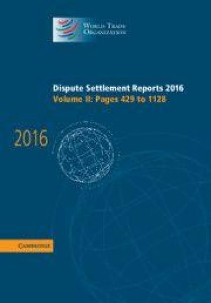 Produktbild: Dispute Settlement Reports 2016: Volume 2, Pages 429-1128