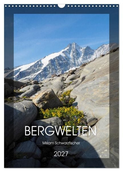 Produktbild: Bergwelten Wandkalender (Wandkalender 2027 DIN A3 hoch), CALVENDO Monatskalender