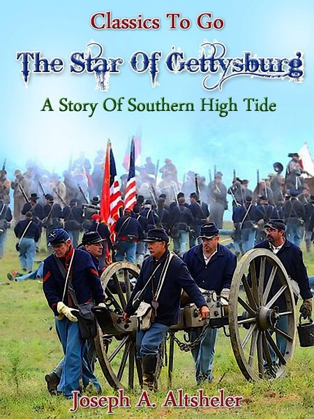 Produktbild: The Star of Gettysburg - A Story of Southern High Tide